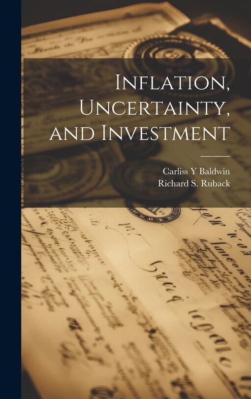 Front cover_Inflation, Uncertainty, and Investment
