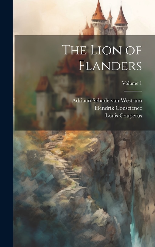 Front cover_The Lion of Flanders; Volume 1