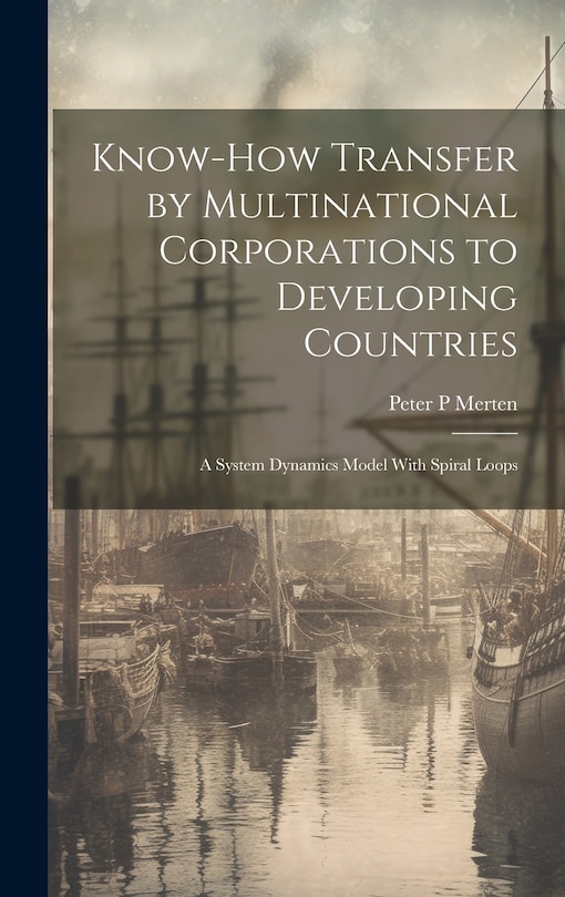 Front cover_Know-how Transfer by Multinational Corporations to Developing Countries