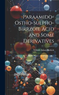 Front cover_Paraamido-ostho-sulpho-birrzoie Acid and Some Derivatives