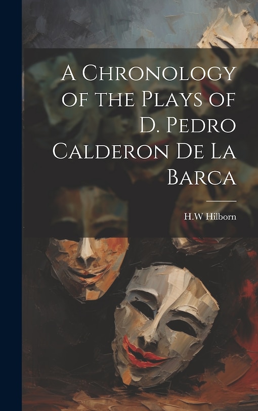 Couverture_A Chronology of the Plays of D. Pedro Calderon de la Barca