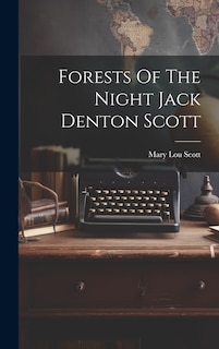 Front cover_Forests Of The Night Jack Denton Scott