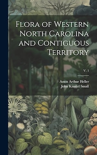 Front cover_Flora of Western North Carolina and Contiguous Territory; v. 1