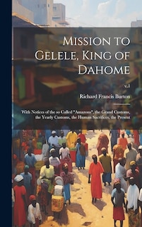 Couverture_Mission to Gelele, King of Dahome