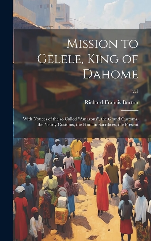 Couverture_Mission to Gelele, King of Dahome