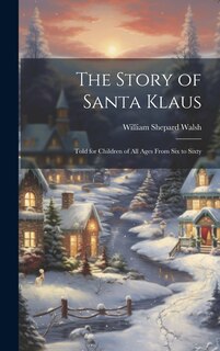 Front cover_The Story of Santa Klaus