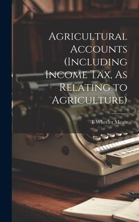 Front cover_Agricultural Accounts (Including Income Tax, As Relating to Agriculture)