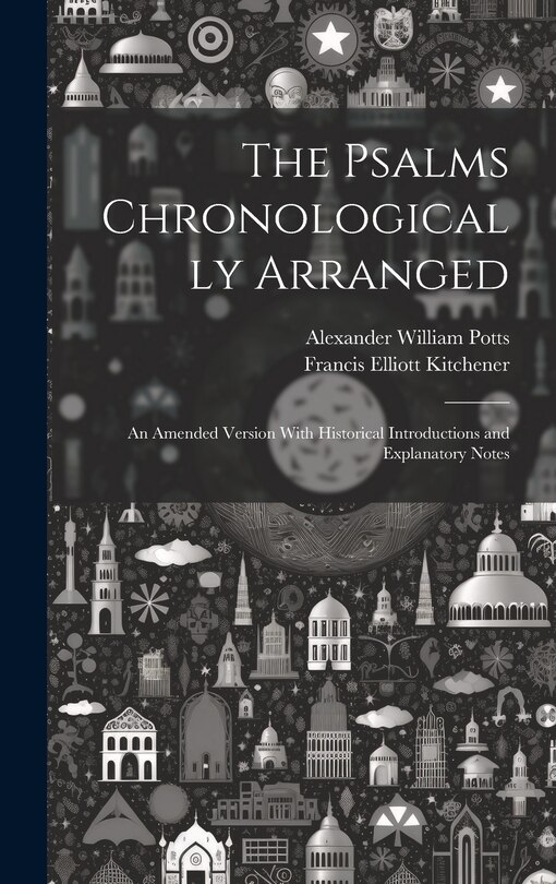 Front cover_The Psalms Chronologically Arranged