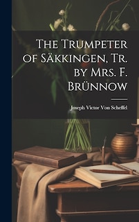 Couverture_The Trumpeter of Säkkingen, Tr. by Mrs. F. Brünnow