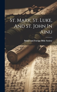Front cover_St. Mark, St. Luke, And St. John In Ainu