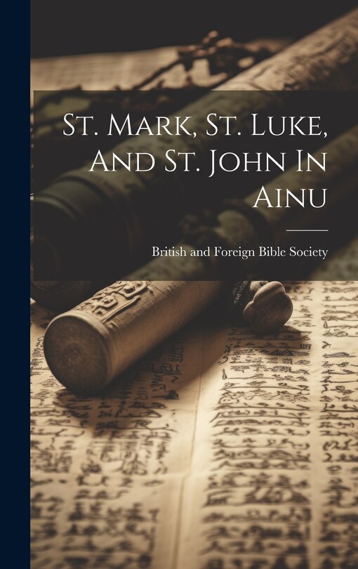 Front cover_St. Mark, St. Luke, And St. John In Ainu