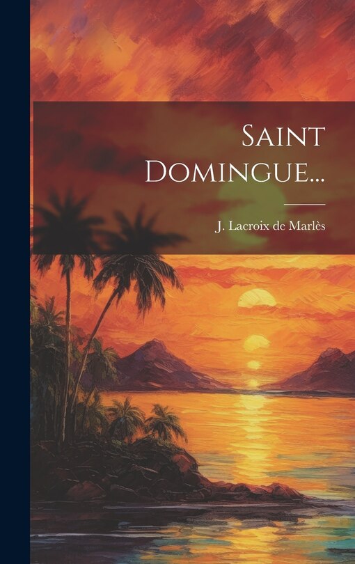 Front cover_Saint Domingue...