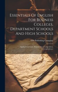 Front cover_Essentials Of English For Business Colleges, Department Schools And High Schools