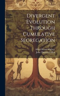 Front cover_Divergent Evolution Through Cumulative Segregation