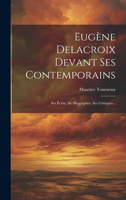 Couverture_Eugène Delacroix Devant Ses Contemporains