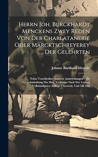 Couverture_Herrn Joh. Burckhardt Menckens Zwey Reden Von Der Charlatanerie Oder Marcktschreyerey Der Gelehrten