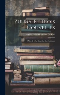 Couverture_Zulma, Et Trois Nouvelles
