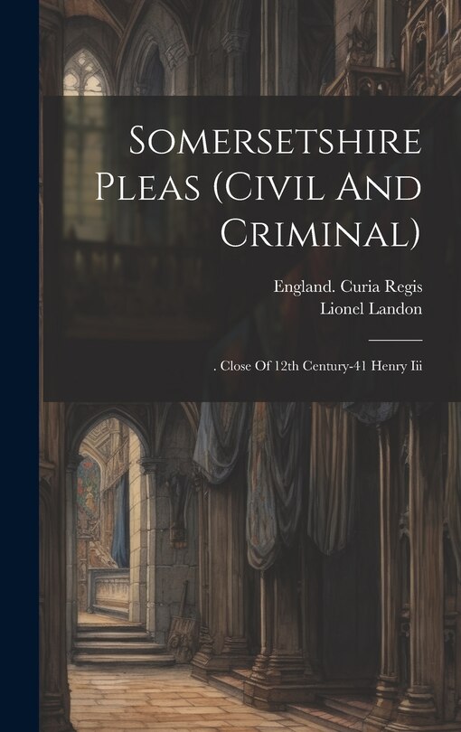 Couverture_Somersetshire Pleas (civil And Criminal)