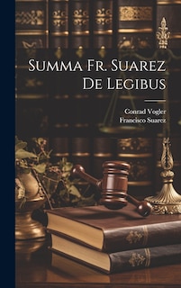 Couverture_Summa Fr. Suarez De Legibus