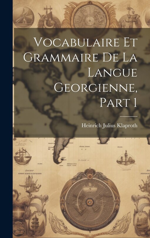 Couverture_Vocabulaire Et Grammaire De La Langue Georgienne, Part 1