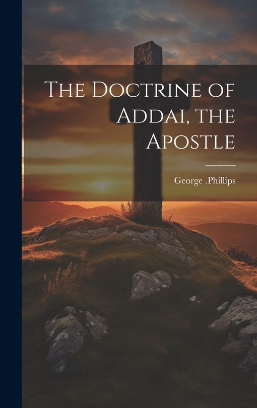 Front cover_The Doctrine of Addai, the Apostle