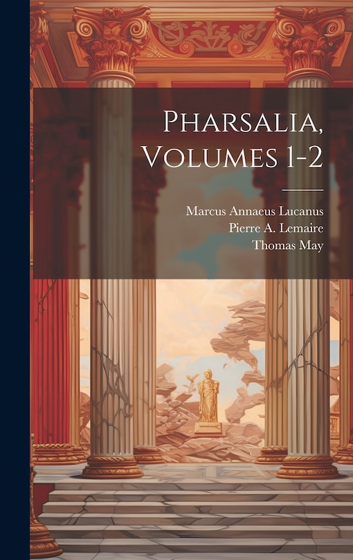 Front cover_Pharsalia, Volumes 1-2