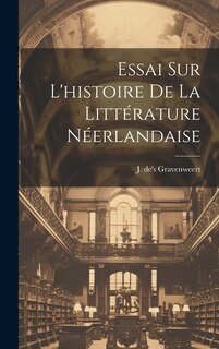 Couverture_Essai sur l'histoire de la Littérature Néerlandaise
