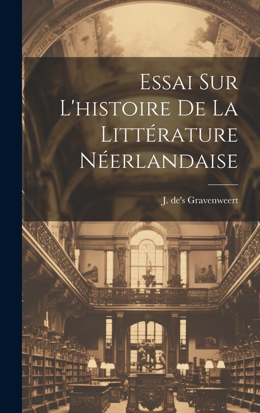 Couverture_Essai sur l'histoire de la Littérature Néerlandaise