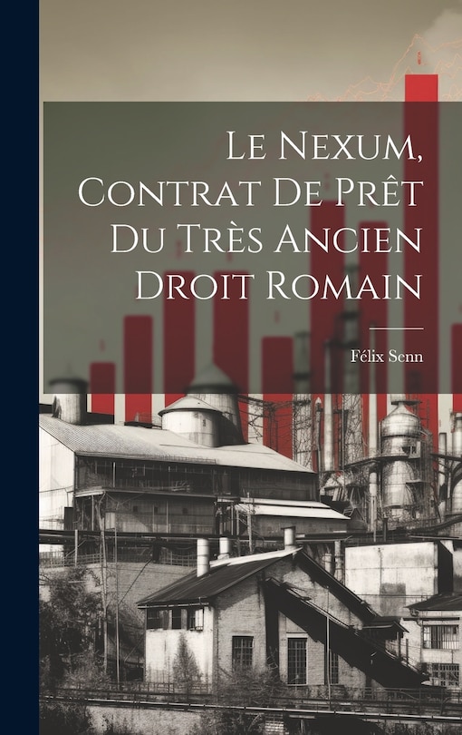 Couverture_Le Nexum, Contrat de Prêt du Très Ancien Droit Romain