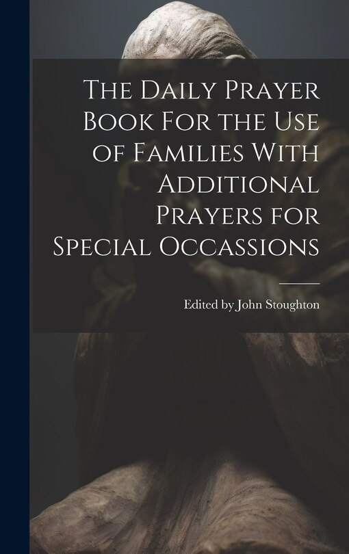 Couverture_The Daily Prayer Book For the Use of Families With Additional Prayers for Special Occassions
