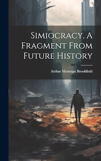 Couverture_Simiocracy, A Fragment From Future History