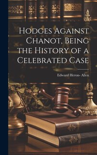 Front cover_Hodges Against Chanot, Being the History of a Celebrated Case