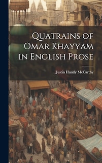 Couverture_Quatrains of Omar Khayyam in English Prose