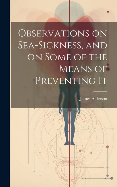 Front cover_Observations on Sea-Sickness, and on Some of the Means of Preventing It
