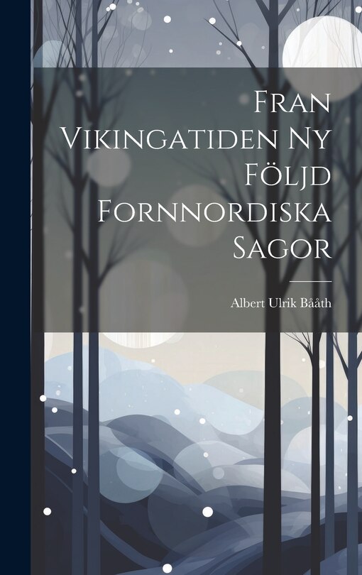 Front cover_Fran Vikingatiden ny Följd Fornnordiska Sagor