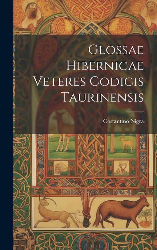 Front cover_Glossae Hibernicae Veteres Codicis Taurinensis