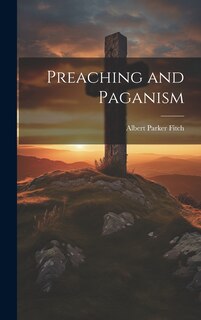 Front cover_Preaching and Paganism