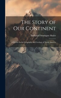 Front cover_The Story of our Continent; a Reader in the Geography and Geology of North America