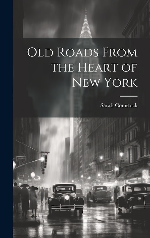 Couverture_Old Roads From the Heart of New York