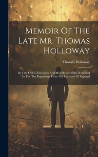 Front cover_Memoir Of The Late Mr. Thomas Holloway