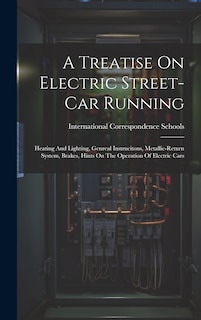 Front cover_A Treatise On Electric Street-car Running