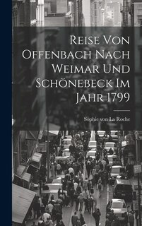 Front cover_Reise Von Offenbach Nach Weimar Und Schönebeck Im Jahr 1799