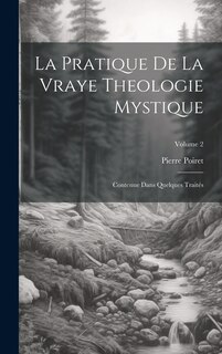 Front cover_La Pratique De La Vraye Theologie Mystique