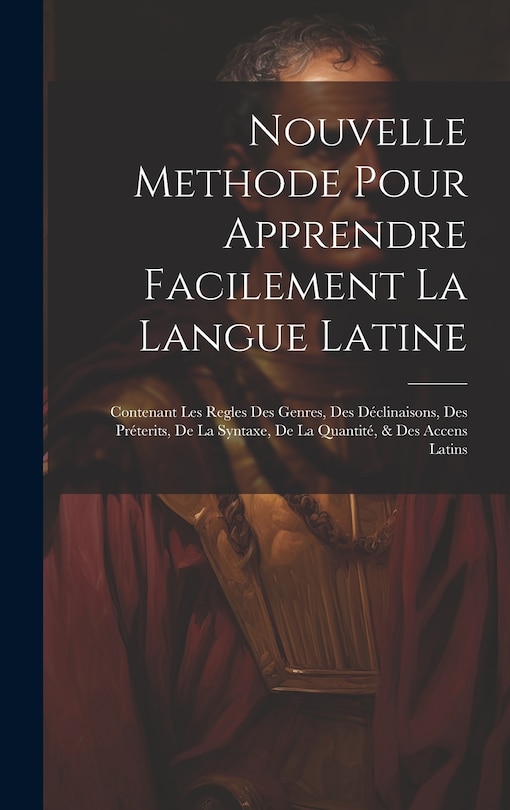 Front cover_Nouvelle Methode Pour Apprendre Facilement La Langue Latine