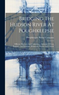 Front cover_Bridging The Hudson River At Poughkeepsie