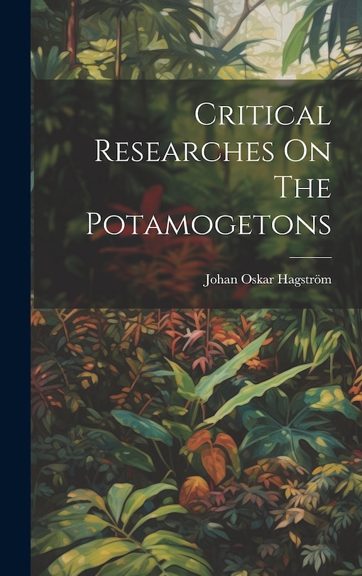 Front cover_Critical Researches On The Potamogetons