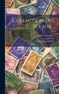 Couverture_Collection Des Sceaux...