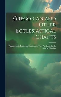 Front cover_Gregorian and Other Ecclesiastical Chants