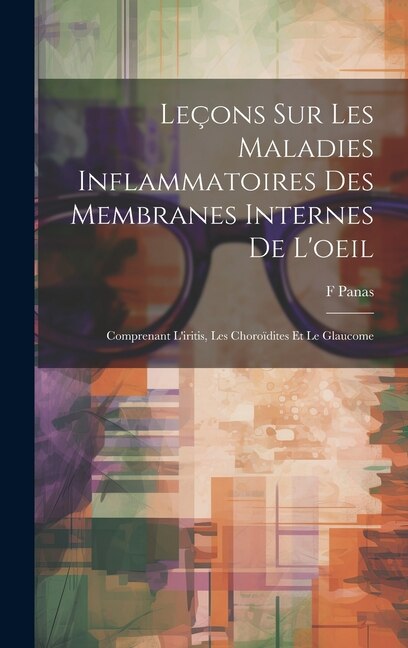 Front cover_Leçons Sur Les Maladies Inflammatoires Des Membranes Internes De L'oeil