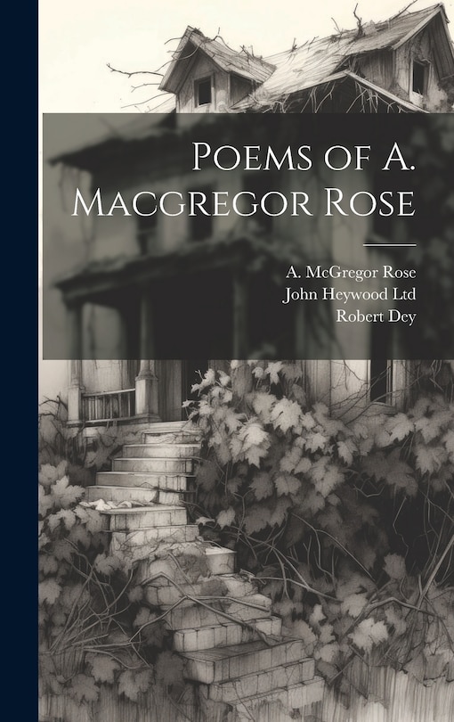 Front cover_Poems of A. Macgregor Rose